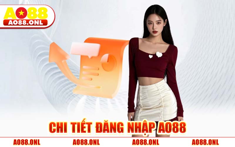 Chi Tiết Đăng Nhập AO88