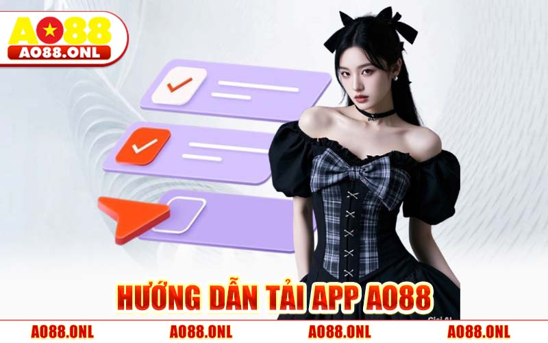 Hướng Dẫn Tải App AO88