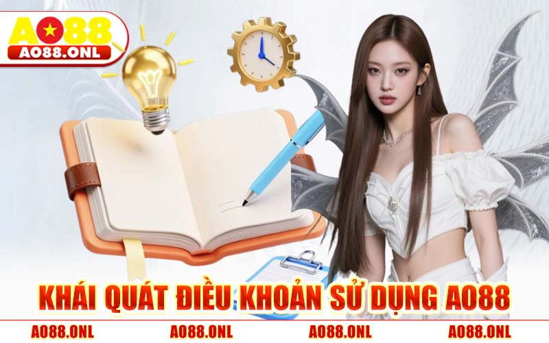 Khái Quát Điều Khoản Sử Dụng AO88