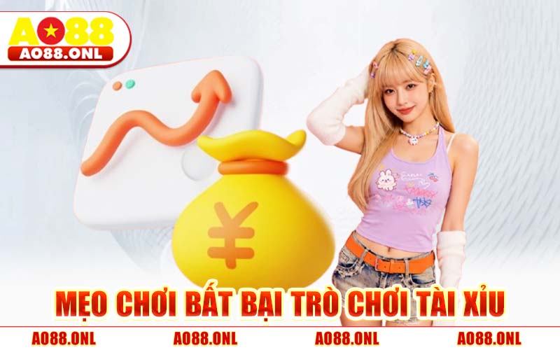 Mẹo Chơi Bất Bại Trò Chơi Tài Xỉu