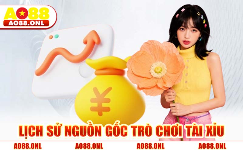 Nguồn Gốc Trò Chơi Tài Xỉu - Công Nghệ Live 3D Tại AO88